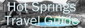Hot Springs Travel Guide Hot Springs Travel Guide